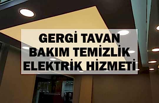 gergi tavan bakım temizlik