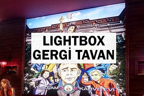 lightbox gergi tavan uygulama