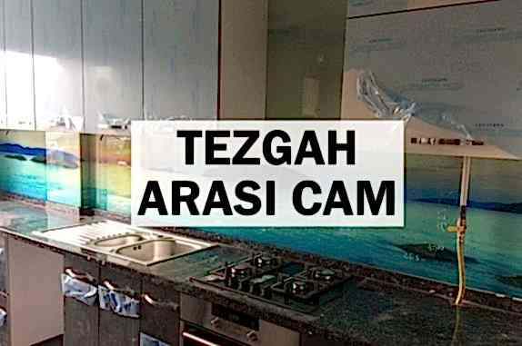 tezgah arası cam uygulama