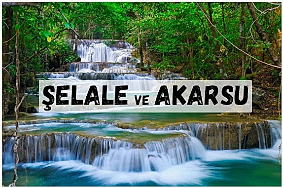 ŞELALE AKARSU